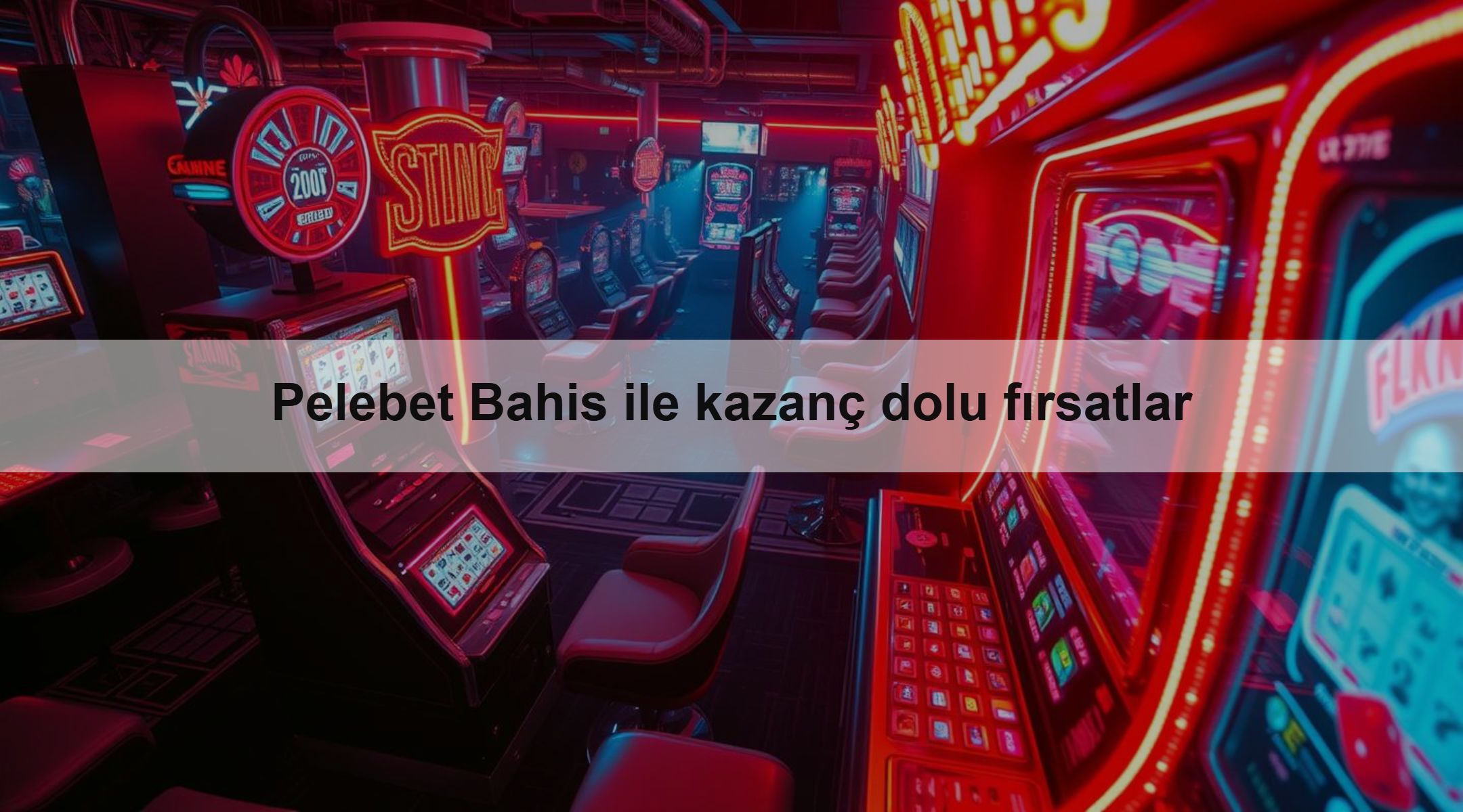 Pelebet Bahis ile kazanç dolu fırsatlar