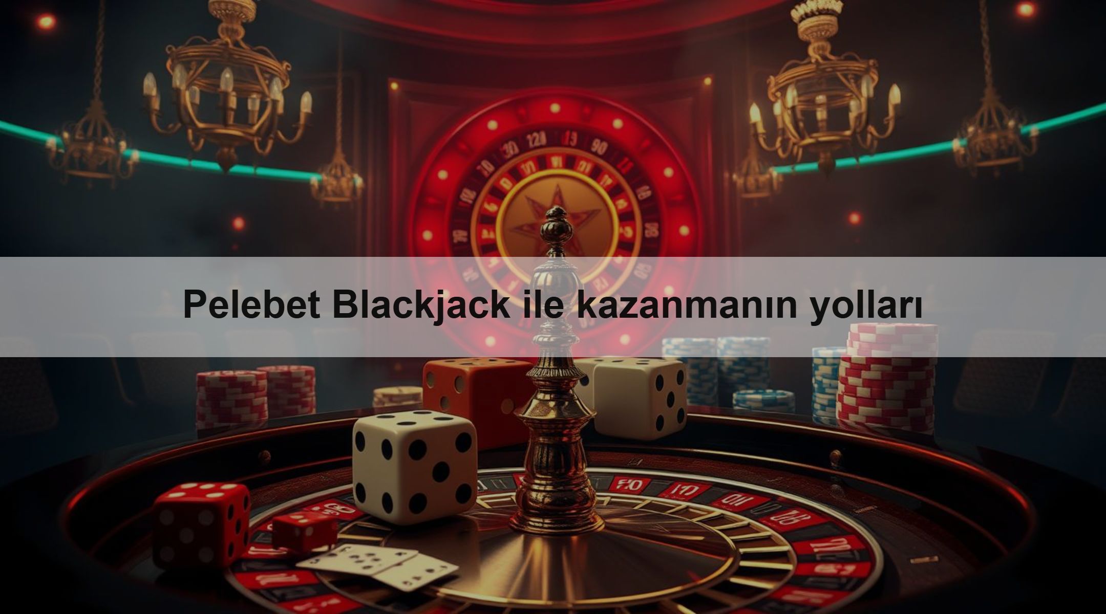 Pelebet Blackjack ile kazanmanın yolları