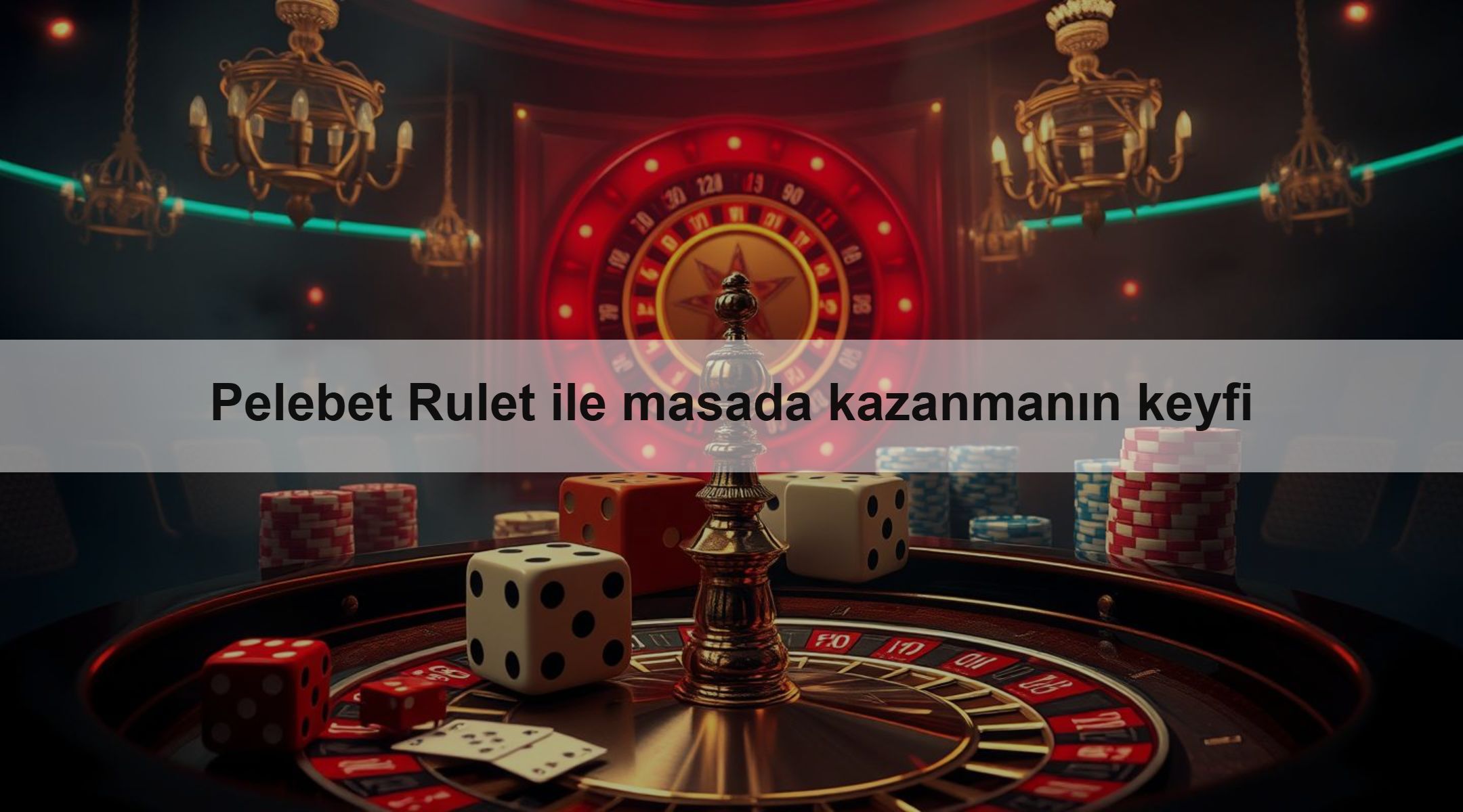 Pelebet Rulet ile masada kazanmanın keyfi
