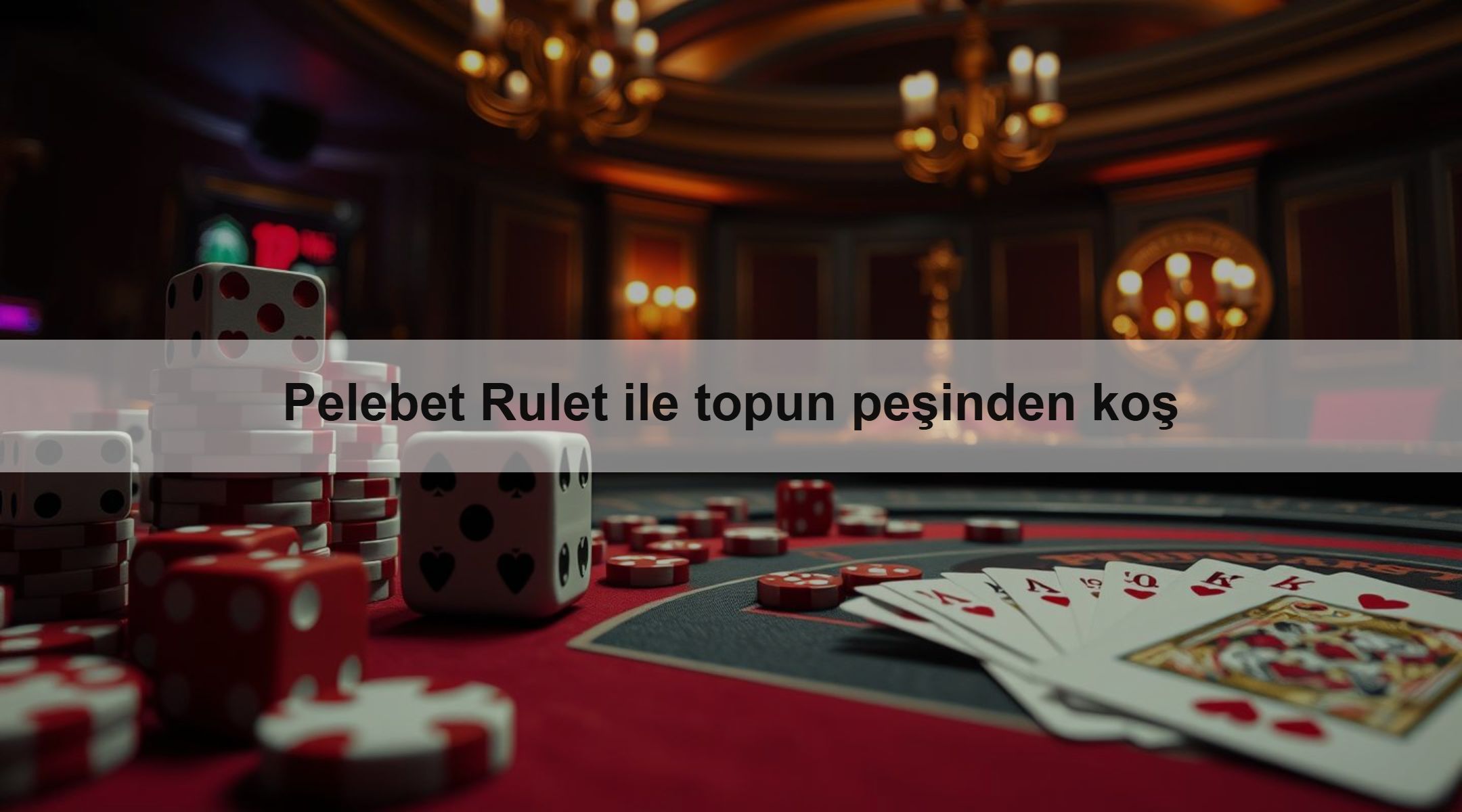 Pelebet Rulet ile topun peşinden koş