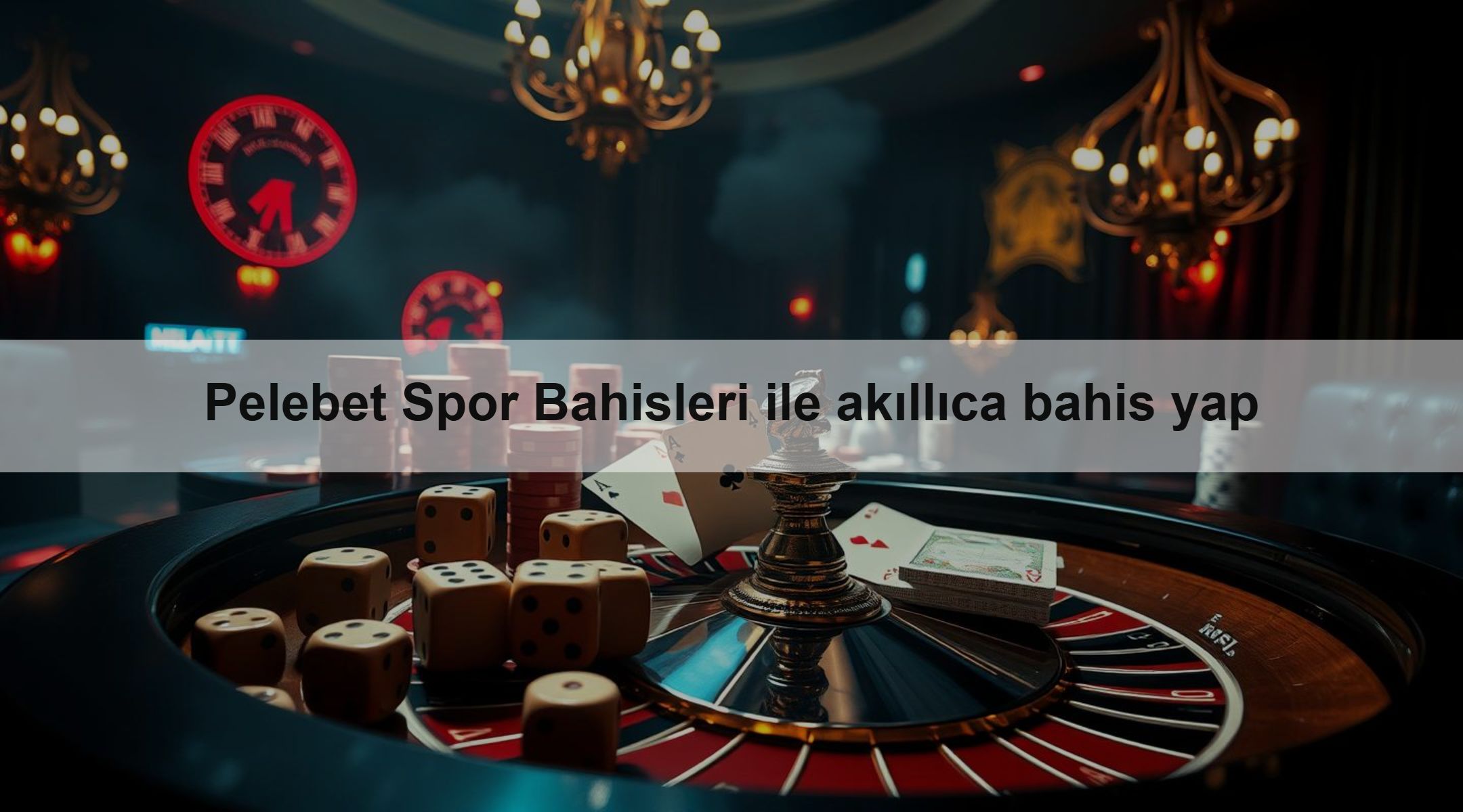 Pelebet Spor Bahisleri ile akıllıca bahis yap