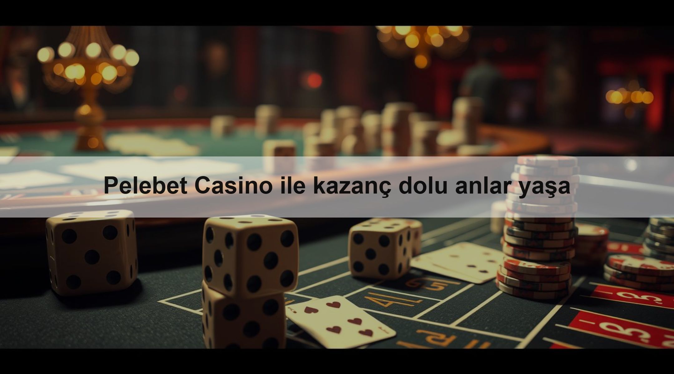 Pelebet Casino ile kazanç dolu anlar yaşa