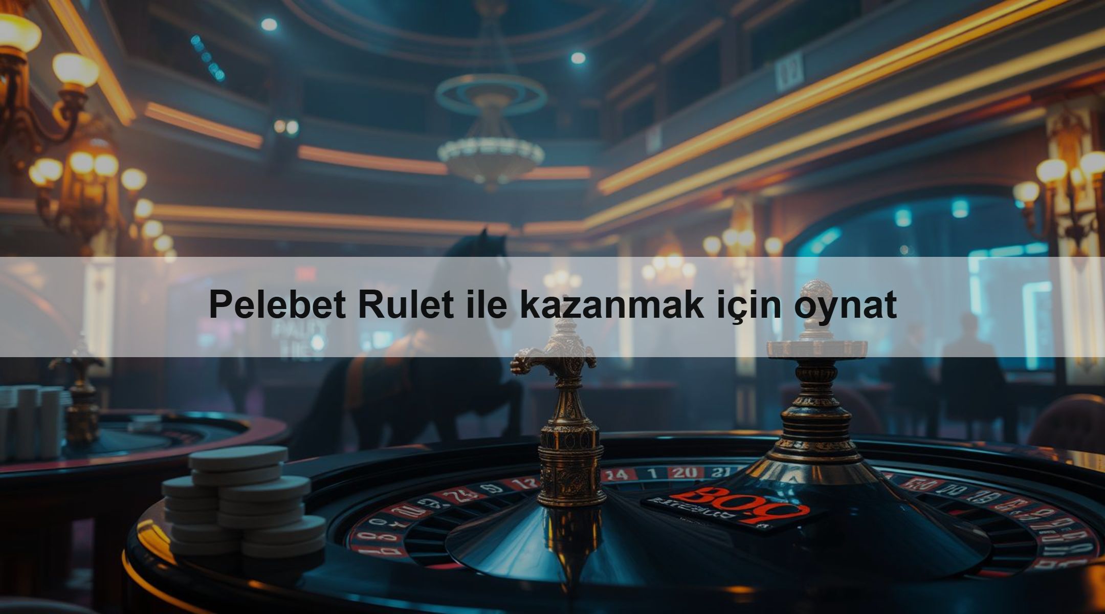 Pelebet Rulet ile kazanmak için oynat