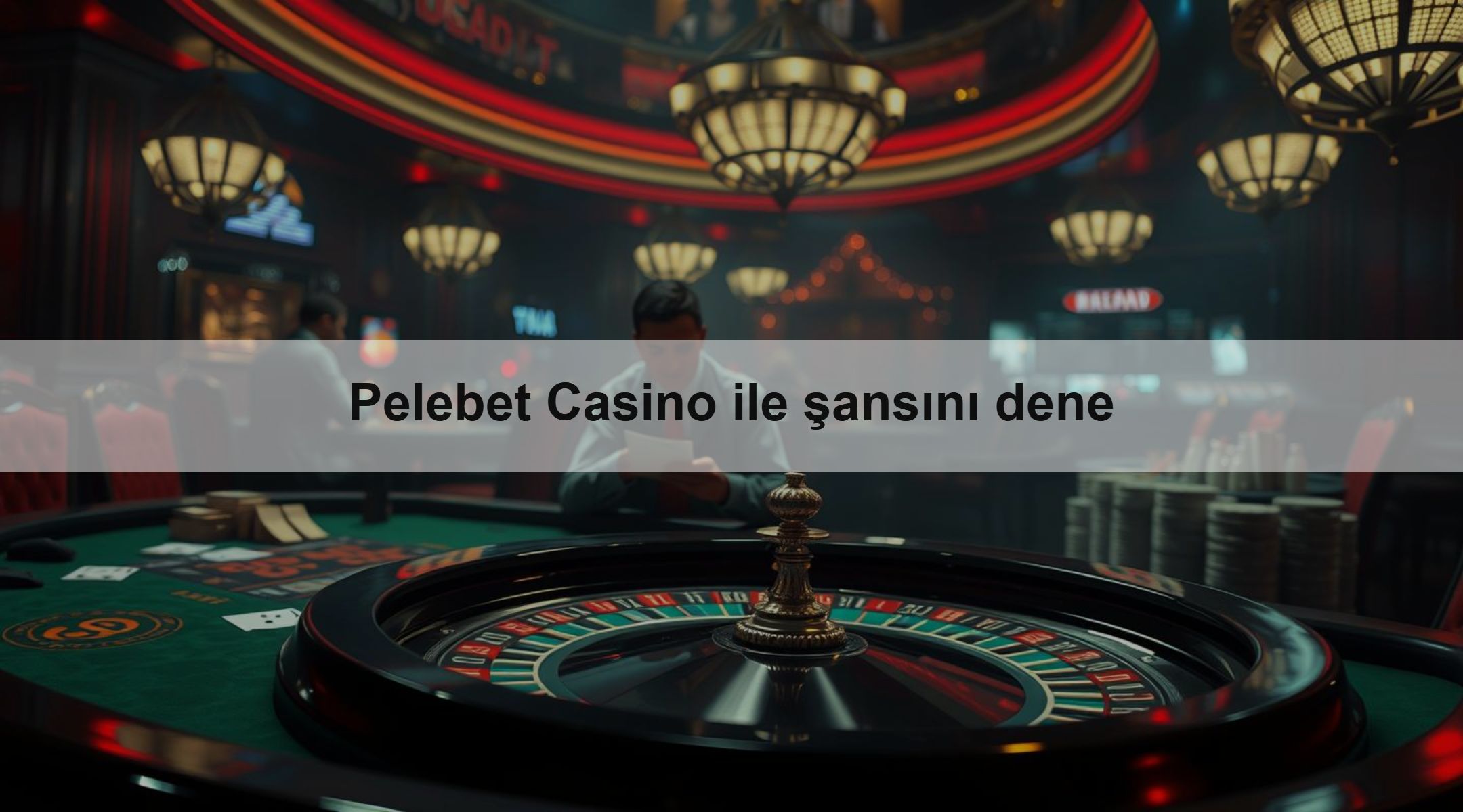 Pelebet Casino ile şansını dene