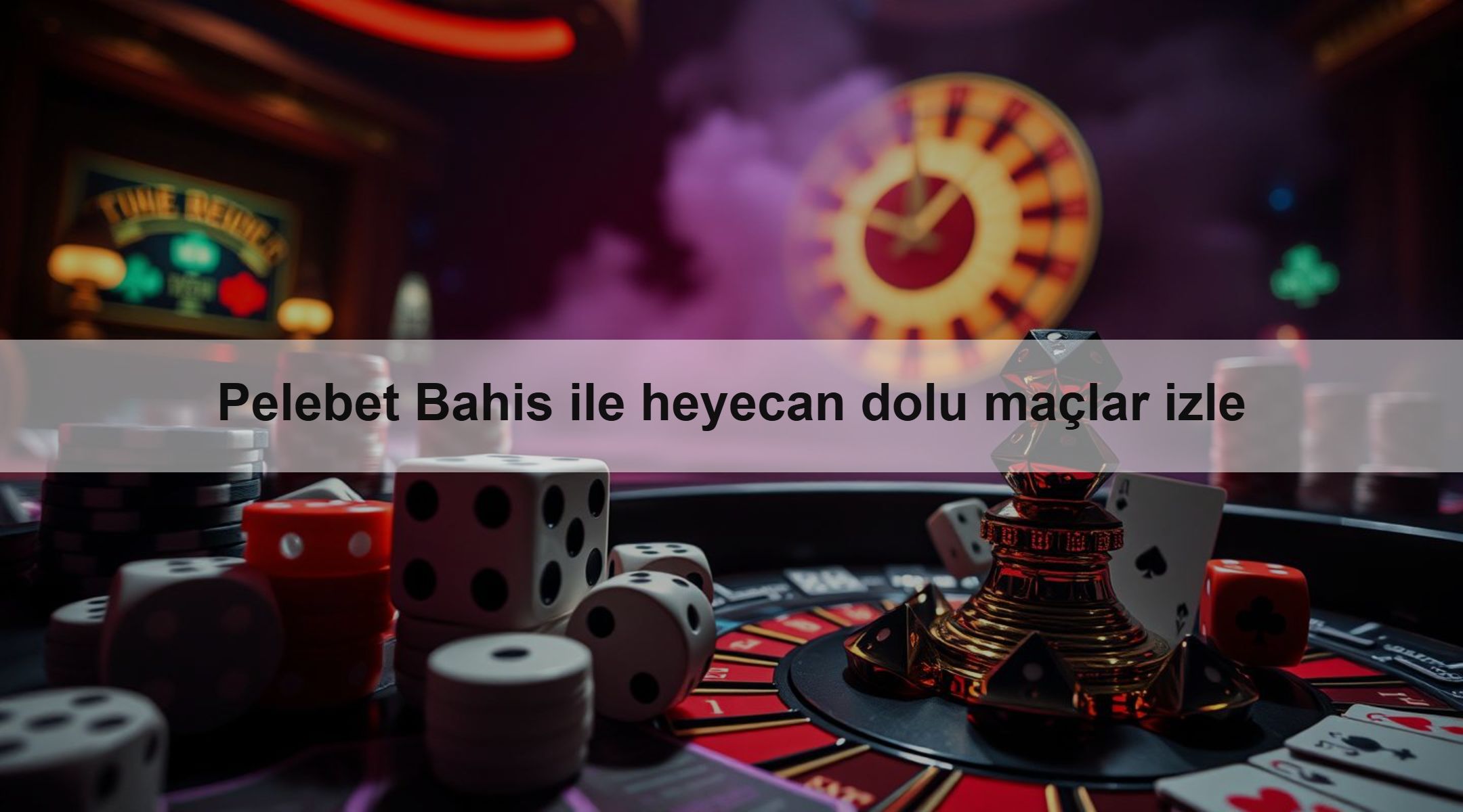 Pelebet Bahis ile heyecan dolu maçlar izle