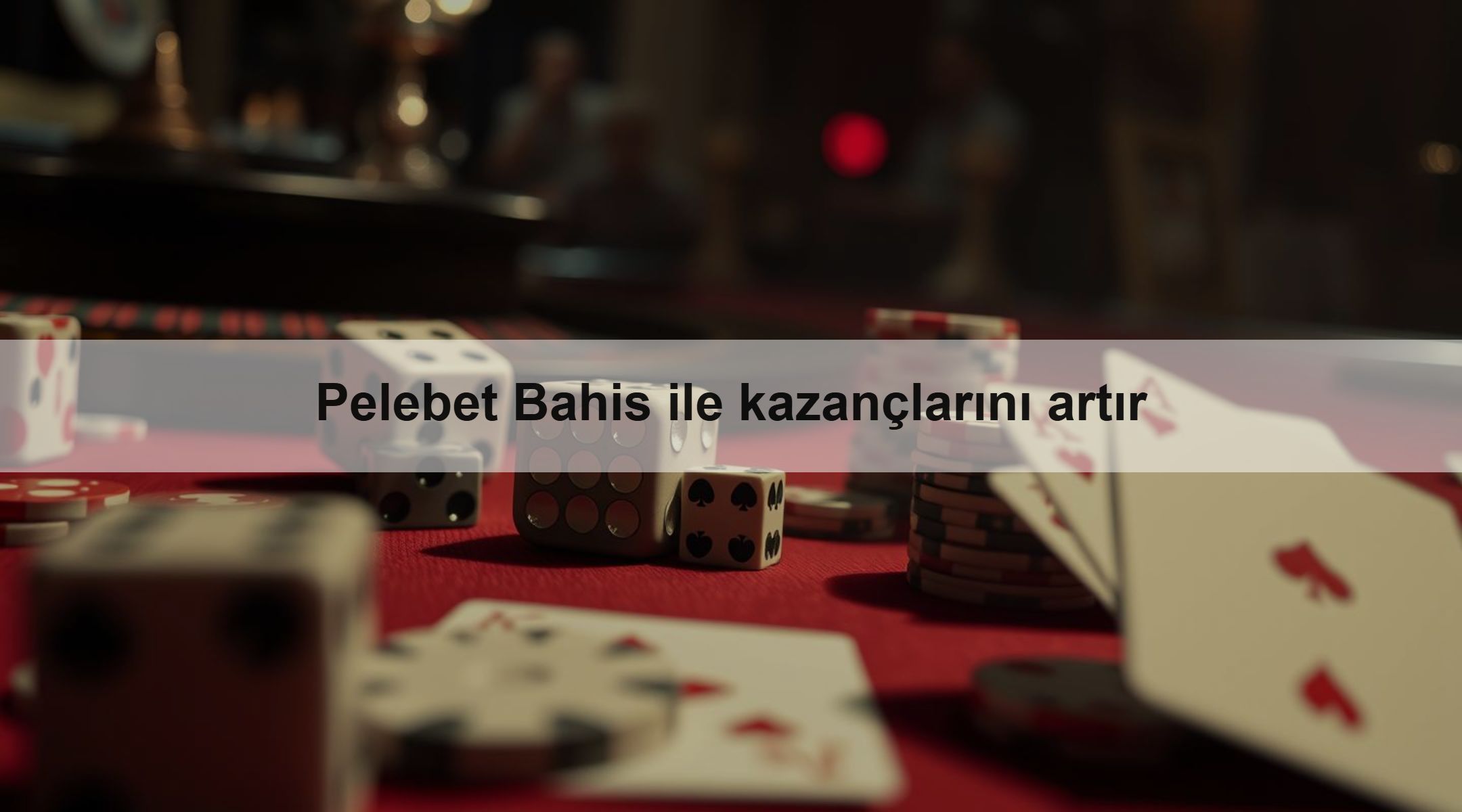 Pelebet Bahis ile kazançlarını artır