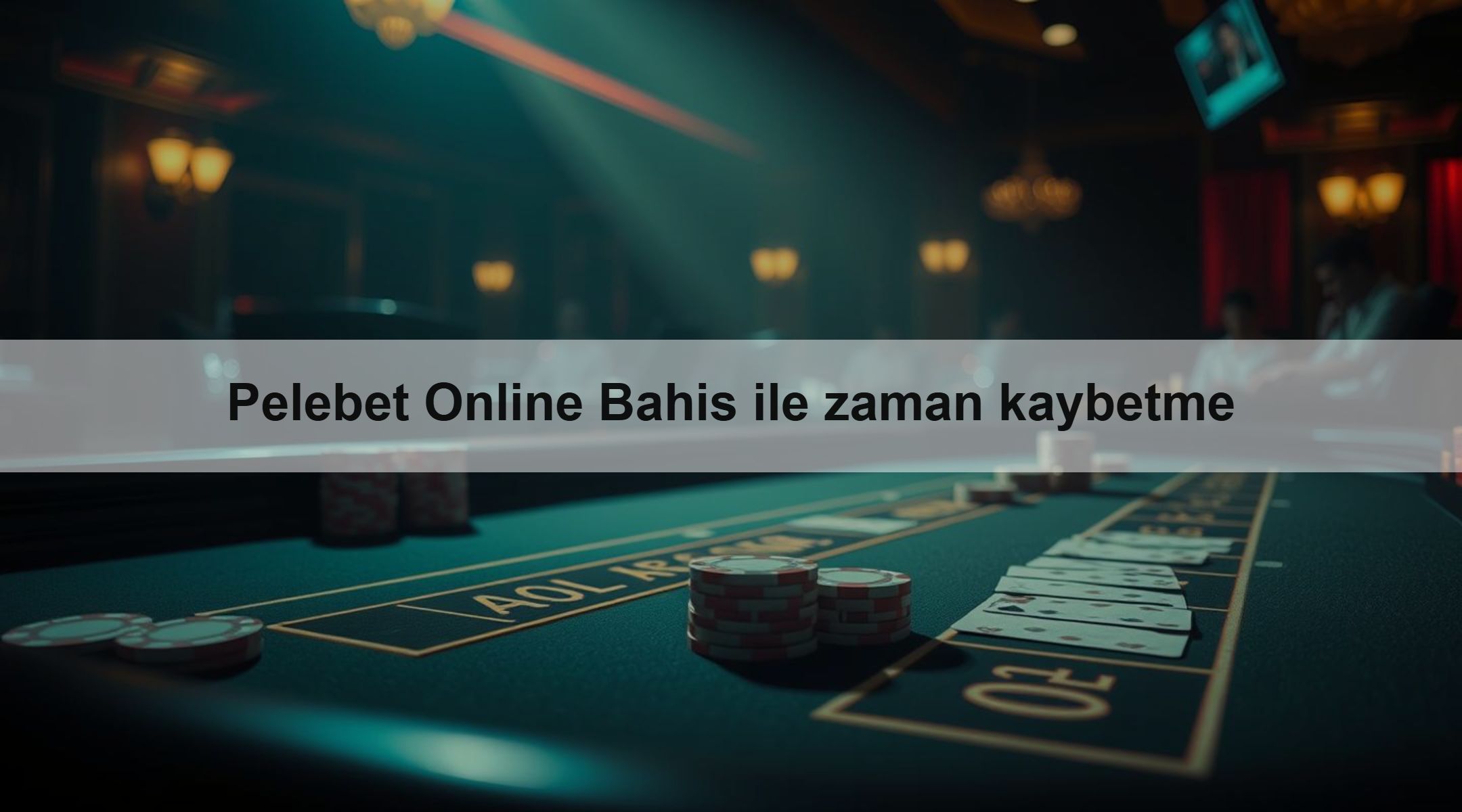 Pelebet Online Bahis ile zaman kaybetme
